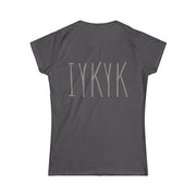 The FAFO Gritty IYKYK Women’s T-shirt by Printify features large light gray IYKYK text in a tall, narrow font across the back—a quirky Philly phrase tee in dark gray softstyle fabric.